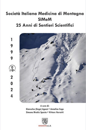 Società Italiana Medicina di Montagna SIMeM - 25 anni di Sentieri Scientifici