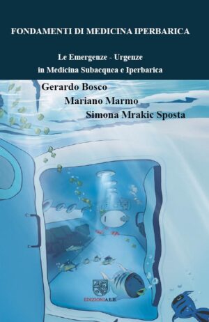 Fondamenti di Medicina Iperbarica-Le Emergenze-Urgenze in medicina Subacquea e Iperbarica
