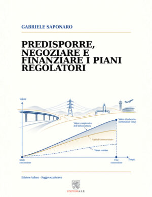 PREDISPORRE, NEGOZIARE E FINANZIARE I PIANI REGOLATORI-G. SAPONARO